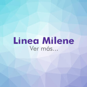 Línea MILENE